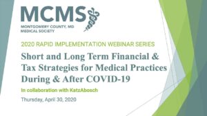 Short and Long Term Financial & Tax Strategies for Medical Practices During and After COVID-19