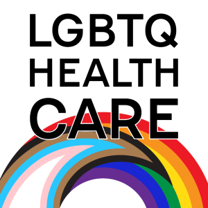 Bold black text reads LGBTQ HEALTH CARE above a series of overlapping rainbow-colored arcs, including traditional and transgender pride flag colors, symbolizing LGBTQ inclusivity in healthcare.