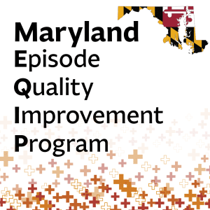 Text reads Maryland Episode Quality Improvement Program with a Maryland state map in the top right. The bottom has a pattern of red, orange, and brown plus signs fading upward.