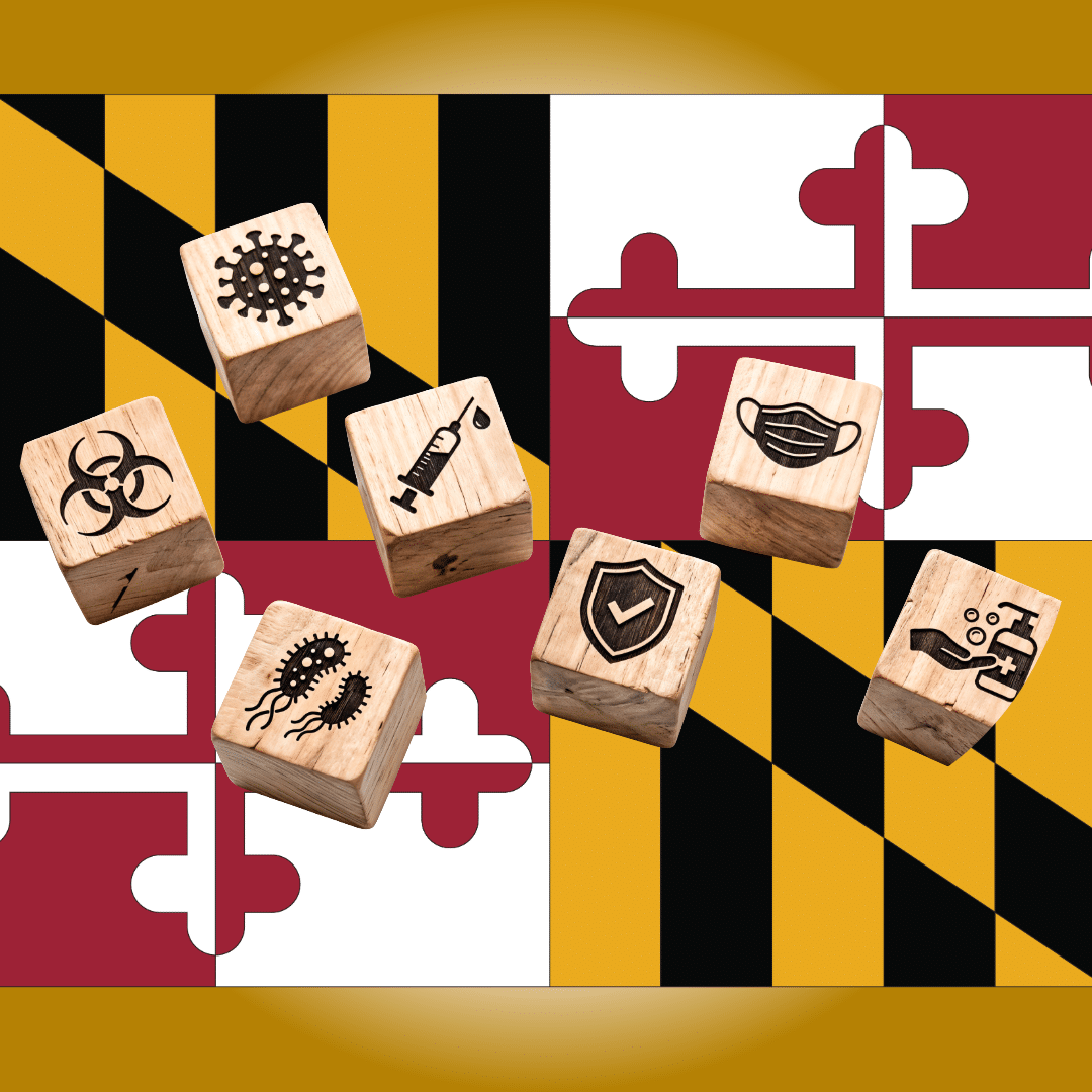 Wooden blocks with health-related icons, including a virus, syringe, mask, shield, and hand washing, are arranged over the Maryland state flag.