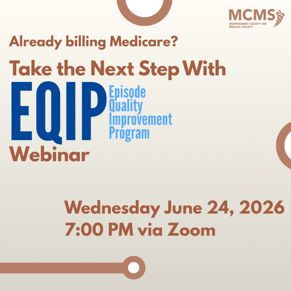Informational flyer for a webinar titled Take the Next Step With EQIP (Episode Quality Improvement Program). The event is on Wednesday, June 24, 2026, at 7:00 PM via Zoom by the Montgomery County MD Medical Society.