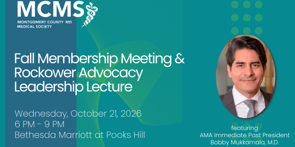 Event flyer for the MCMS Fall Membership Meeting featuring a photo of Bobby Mukkamala, M.D., with event details: Oct 21, 2026, 6–9 PM, Bethesda Marriott at Pooks Hill.