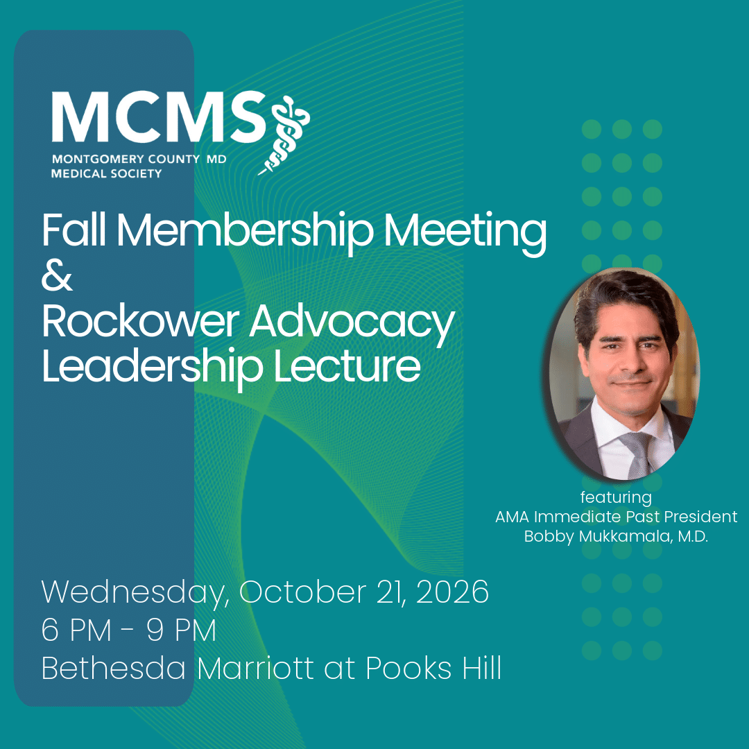 Event flyer for MCMS Fall Membership Meeting and Rockower Advocacy Leadership Lecture, featuring Dr. Bobby Mukkamala, on October 21, 2026, from 6–9 PM at Bethesda Marriott at Pooks Hill.