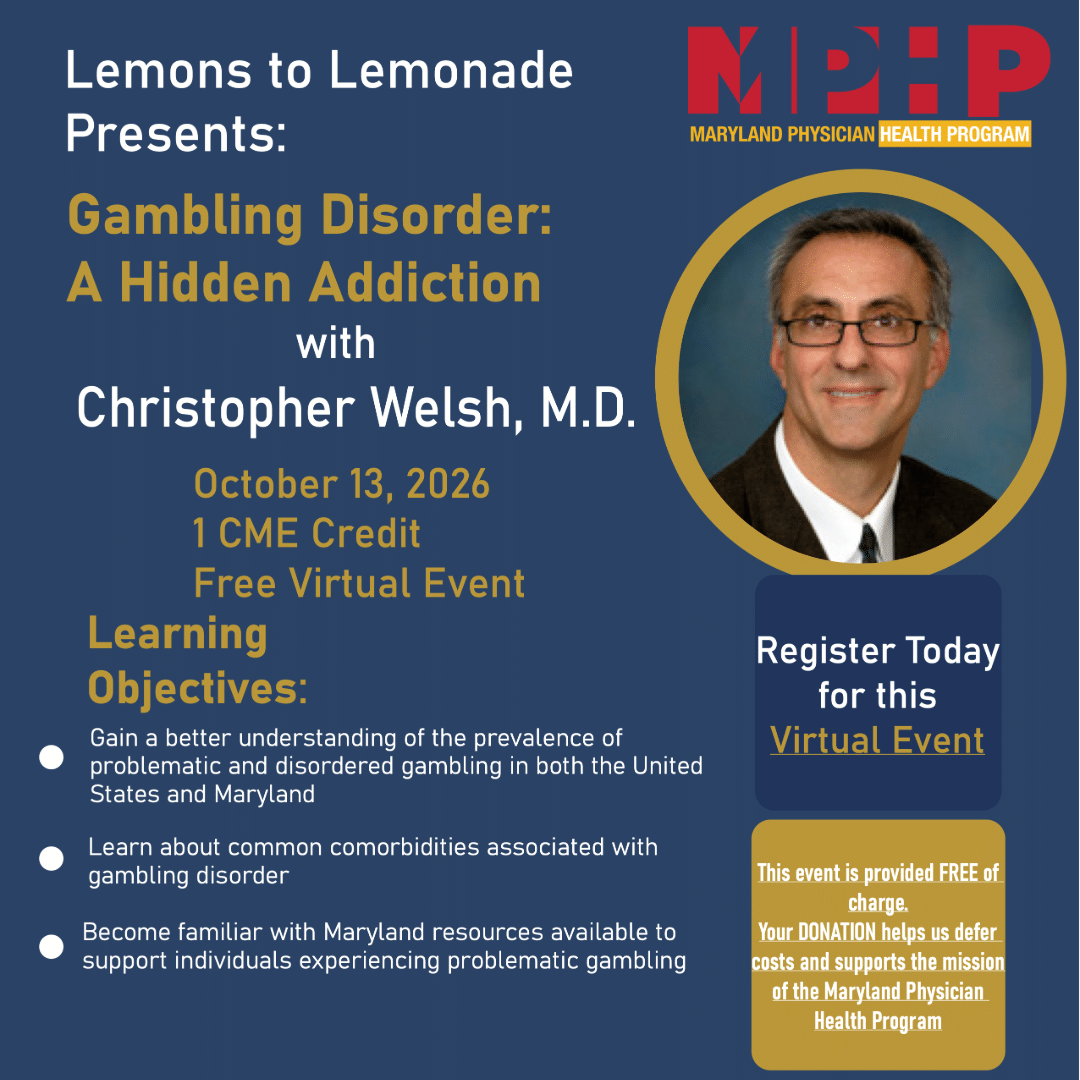 Informational flyer for a free virtual event on gambling disorder, featuring Dr. Christopher Welsh, October 13, 2026, with learning objectives and registration details from the Maryland Physician Health Program.