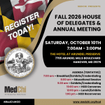 Event flyer for MedChis Fall 2026 House of Delegates & Annual Meeting with Maryland flag, agenda schedule, and event details at The Hotel at Arundel Preserve, Hanover, MD, on October 10th from 7:00 AM to 3:00 PM.