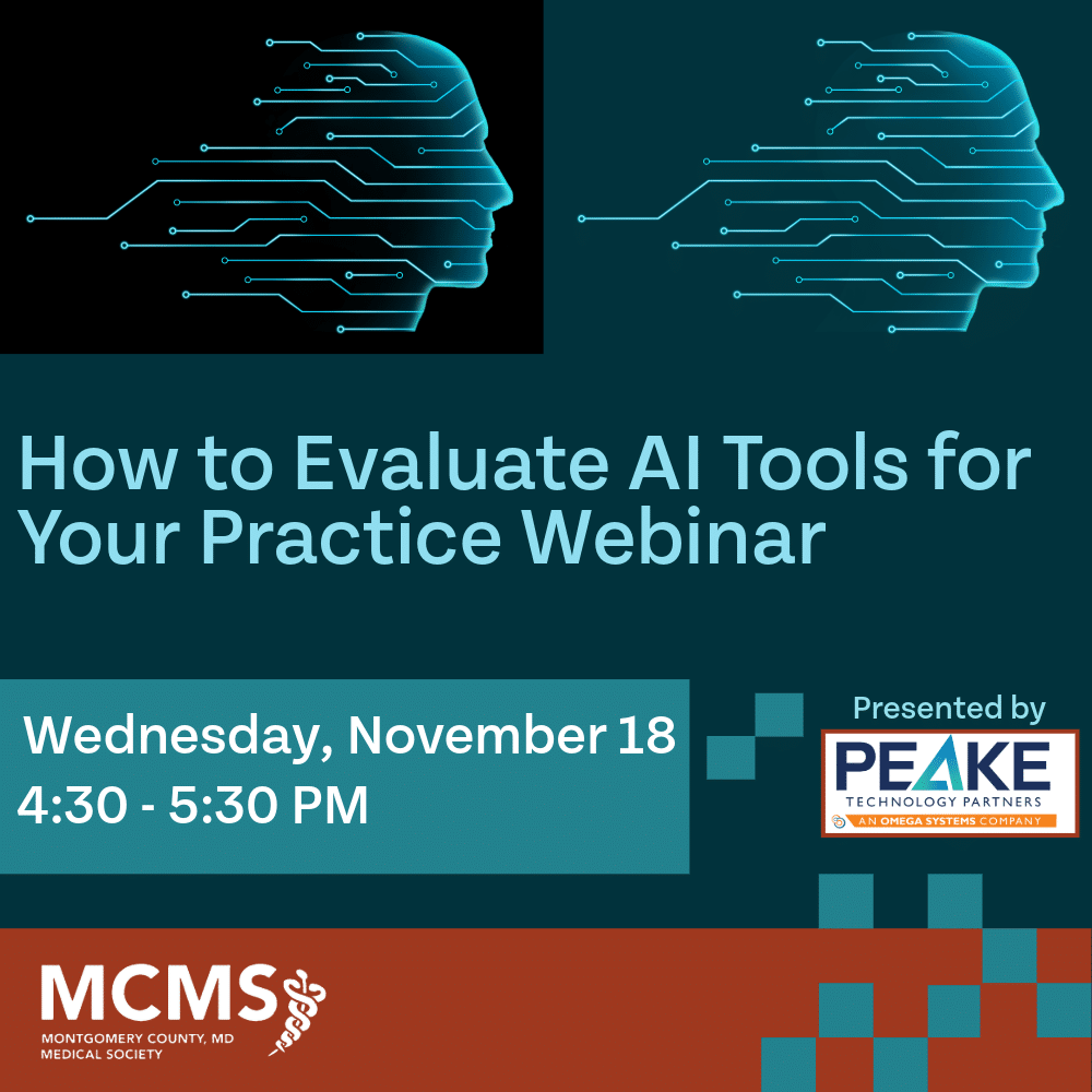Webinar announcement titled How to Evaluate AI Tools for Your Practice on Wednesday, November 18, from 4:30 - 5:30 PM, presented by Peake Technology Partners and the Montgomery County, MD Medical Society.