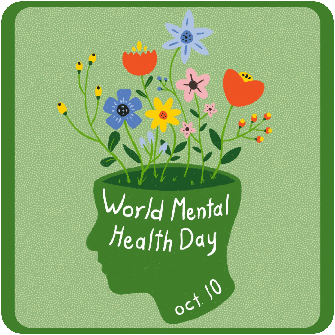 An illustration of a green head silhouette filled with colorful flowers, reading World Mental Health Day, oct 10.